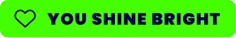 Kudos shared with an employee: "You shine bright"